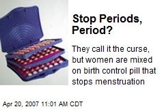 birth control that stops periods