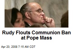 http://img2.newser.com/square-image/25091-20110401014451/rudy-flouts-communion-ban-at-pope-mass.jpeg